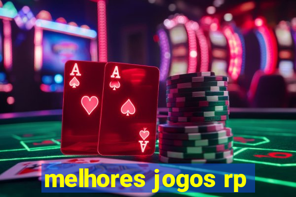 melhores jogos rp